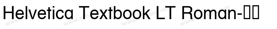 Helvetica Textbook LT Roman字体转换